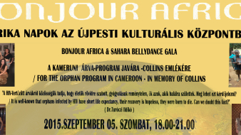 Afrika Napok: Bonjour Africa & Sahara Bellydance Gala
